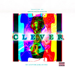 Clever ( prod. by @MrGloryFireHitZ )