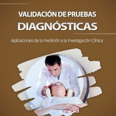 [PDF] Validaci?n de pruebas diagn?sticas: Aplicaciones de la medici?n a la inves