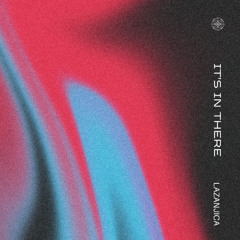 Lazanjica - It’s In There