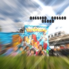 Million Dollar Block (Ft Monte Deniro)