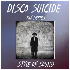 Disco Suicide Mix Series 043 - Style Of Sound