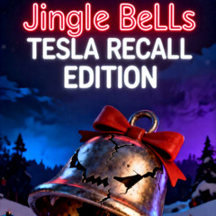 Jingle Bells - Tesla Recall Edition
