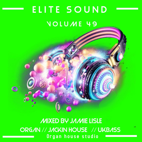 Elite Sound Volume 49 (mixed by jamie lisle)