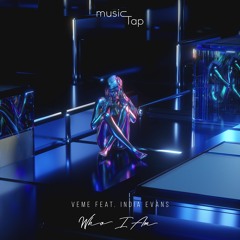 VEME - Who I Am (feat. India Evans)