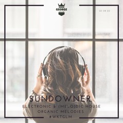 Sundowner - Organic Melodies - SD 8 20 mixed by George Cooper and KLEINE TOENE