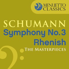 Symphony No. 3 in E-Flat Major, Op. 97 "Rhenish": IV. Feierlich - die Halben wie vorher die Viertel