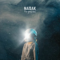 Naisak - The Greatest (Techno)