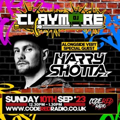 CLAYMORE FEAT: HARRY SHOTTA AT CODE RED RADIO 10/09/23😱💥