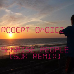 Robert Babicz - Sunrise People (S.J.K. Remix)