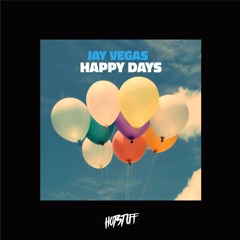 Jay Vegas - Happy Days [Hot Stuff]