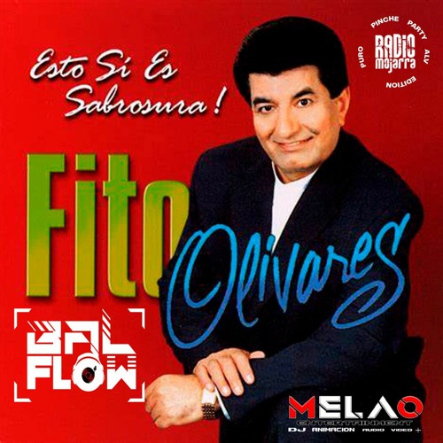 Stream Fito Olivares Mini Mix by dj balflow Listen online for free on SoundCloud