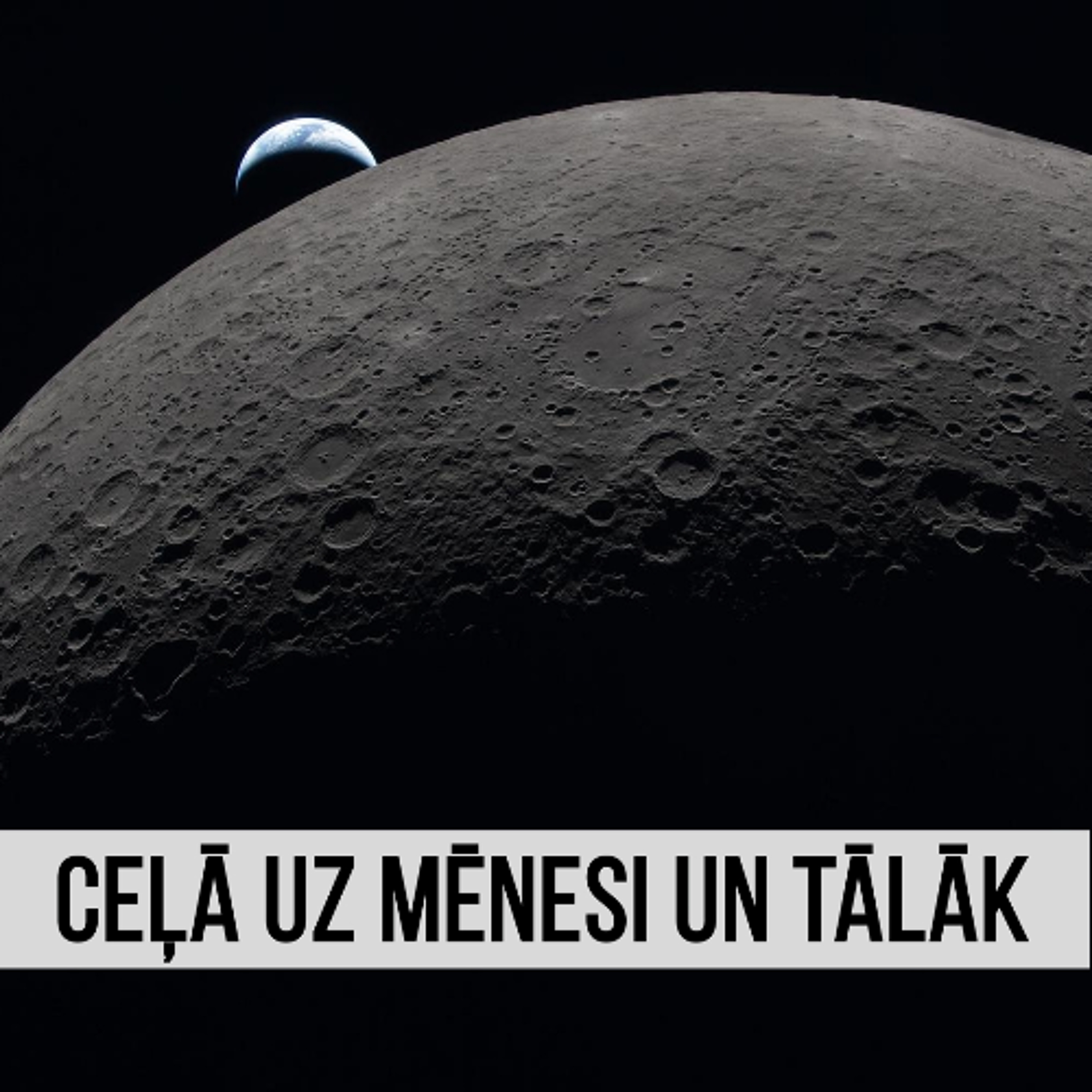 "Aculiecinieks" - ceļā uz Mēnesi un tālāk episode artwork