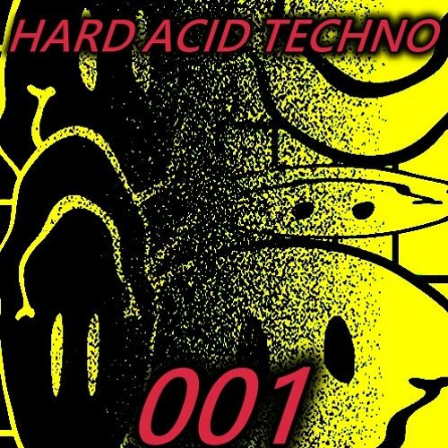 HARD ACID TECHNO 001