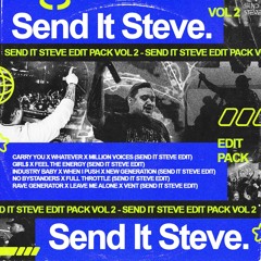 SEND IT STEVE EDIT PACK VOL 2 (TECHNO X PROGRESSIVE)