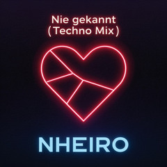 Nie gekannt (Techno Mix)