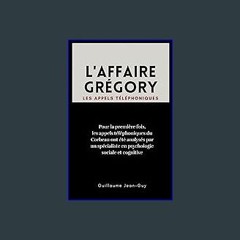 ((Ebook)) ⚡ L’Affaire Grégory Les appels Téléphoniques (French Edition) [PDF EPUB KINDLE]