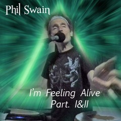 I'm Feeling Alive (Part I&II)