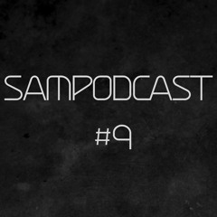 Sampodcast #9 (October 2021 Recap Mix)