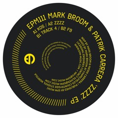 Premiere: Mark Broom & Patrick Carrera - Track 4 [EPMmusic]