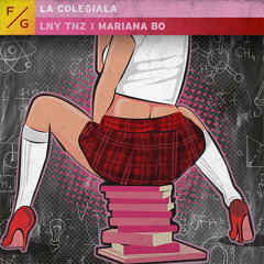 LNY TNZ x Mariana Bo - La Colegiala (Extended Mix)