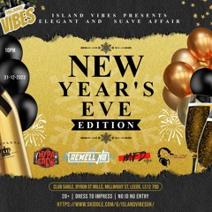 ISLAND VIBES NYE EDITION - LIVE AUDIO FT. HYPA CREW, DJ HILLY, REMELL NB & SAF MFD
