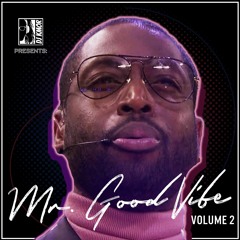 Mr. Vibe Good Vol. 2