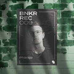 BNKR REC009 - Pharajo