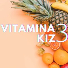 VITAMINA KIZ 3 🍊🍍🍌