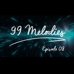 99 Melodies - Episode 08