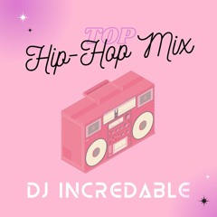 Top Hip Hop Mix!