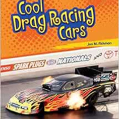 ACCESS KINDLE ✔️ Cool Drag Racing Cars (Lightning Bolt Books ® ― Awesome Rides) by Jo