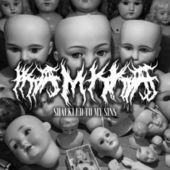 Shackled To My Sins (TRPDVSR Remix) [Free DL]