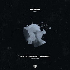 Ian Oliver Feat. Shantel - Bucovina (Mazdem VIP Edit)[DropUnited Exclusive]