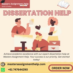 Expert Dissertation Help at Your Service