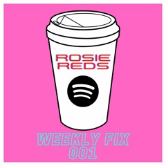 Rosie Red Weekly Fix 001