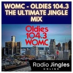 NEW: WOMC - Oldies 104.3 'Detroit, MI' - The Ultimate Jingle Mix #1