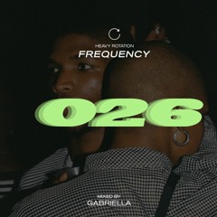 026 Heavy Rotation Frequency Mixed by Gabriella
