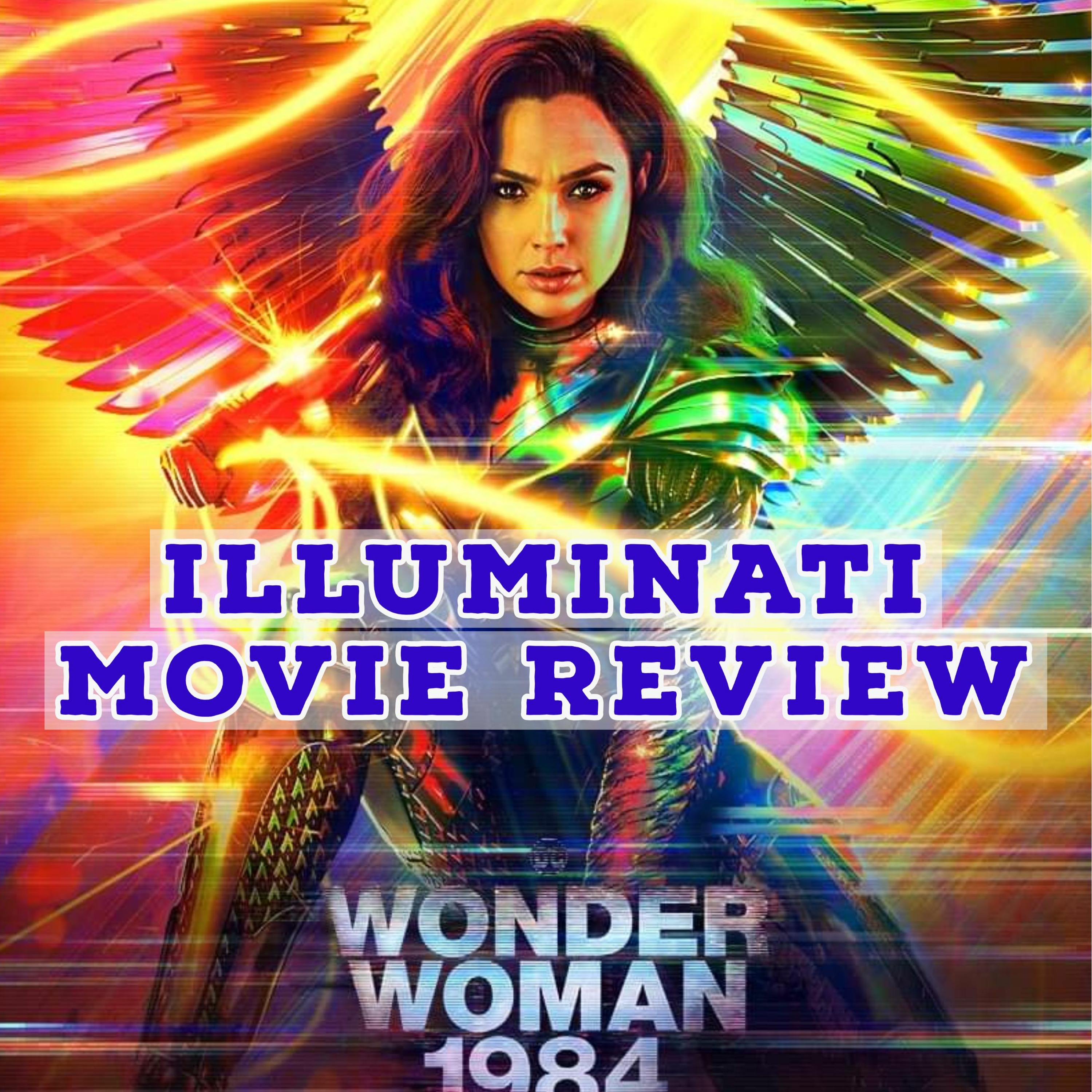 Podcast # 65 - Jason Christoff - Wonder Woman - Illuminati Movie Review