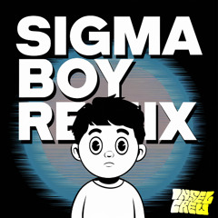 SIGMA BOY - (Hardstyle)
