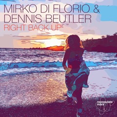 Mirko Di Florio, Dennis Beutler - Right Back Up