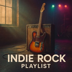 Indie Rock Playlist - Unbekannter Künstler