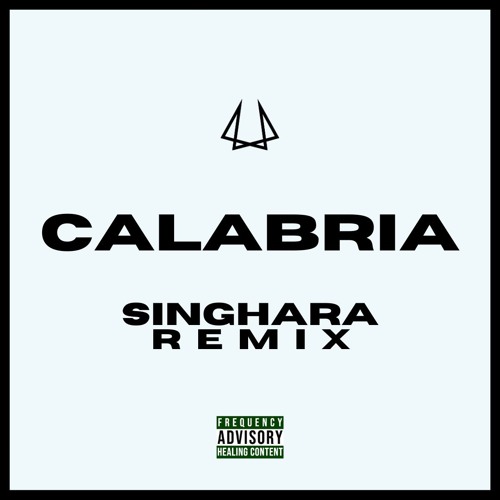Calabria - Singhara Remix
