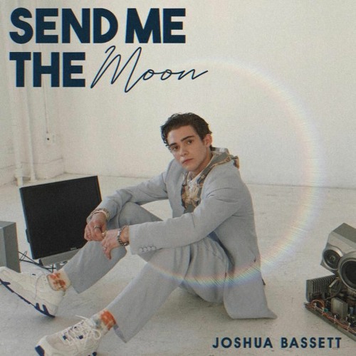 Send Me The Moon - Joshua Bassett (Cover)