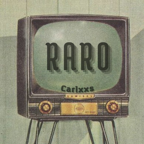 Carlxxs - Raro (prod. Lean On The Beats)