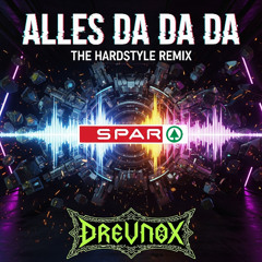 ALLES DA DA DA (DreVnox Remix)