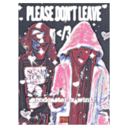 plz don’t leave ft. wntr prod. klimlords