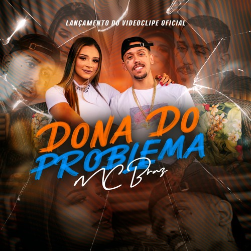 MC Braz - Dona do Problema
