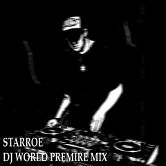 starroe - live mix - (7-29-22)