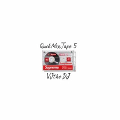 QUIKMIXTAPE 5 VJtheDJ