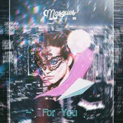 Masques III - For You (Preview)